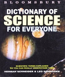 Goyal Saab Bloomsbury Dictionaries UK Dictionary of Science for Everyone